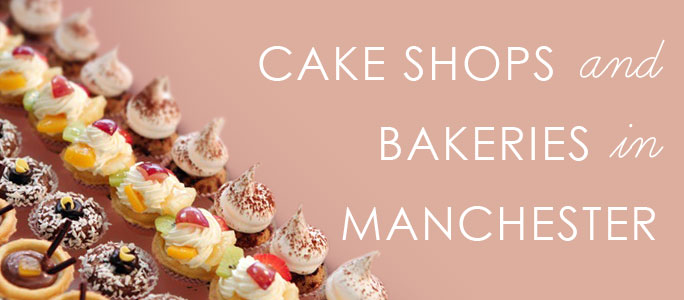 Cake Shops and Bakeries in Manchester